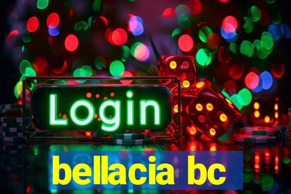 bellacia bc